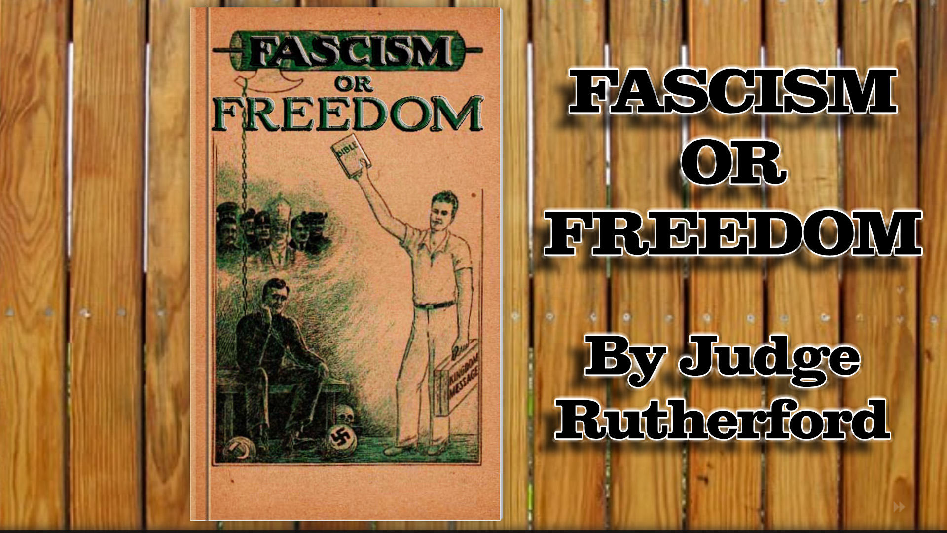 Fascism or Freedom? by Judge Rutherford 