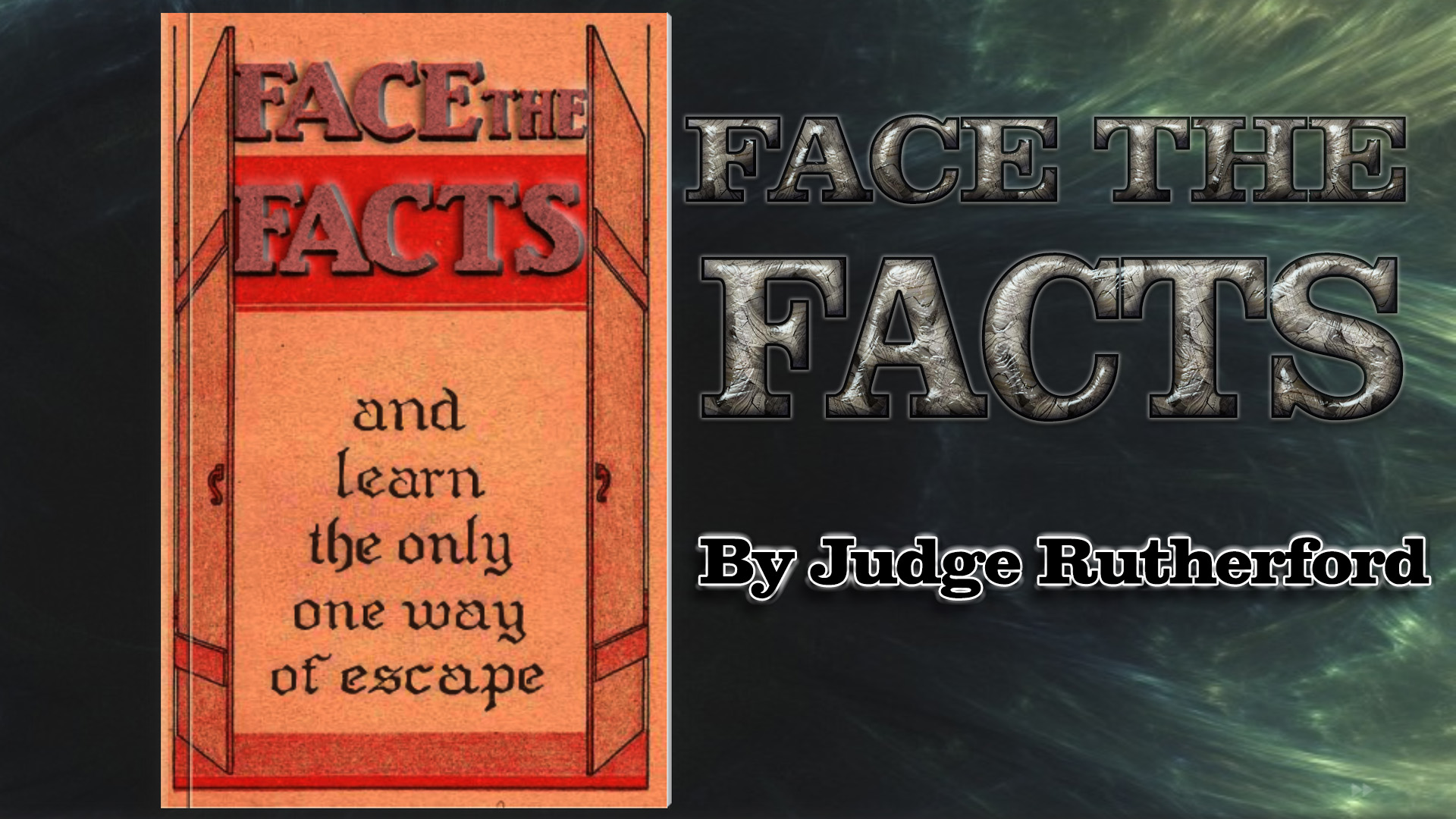 Face the Facts by Judge Rutherford 