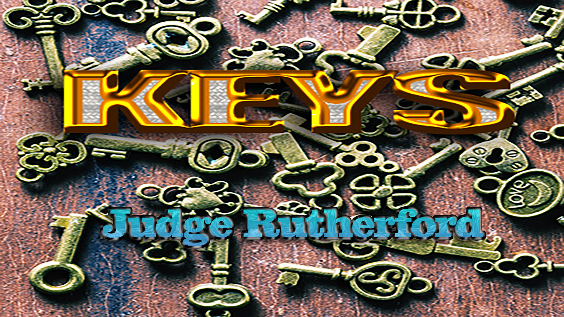 Keys by Judge Rutherford 