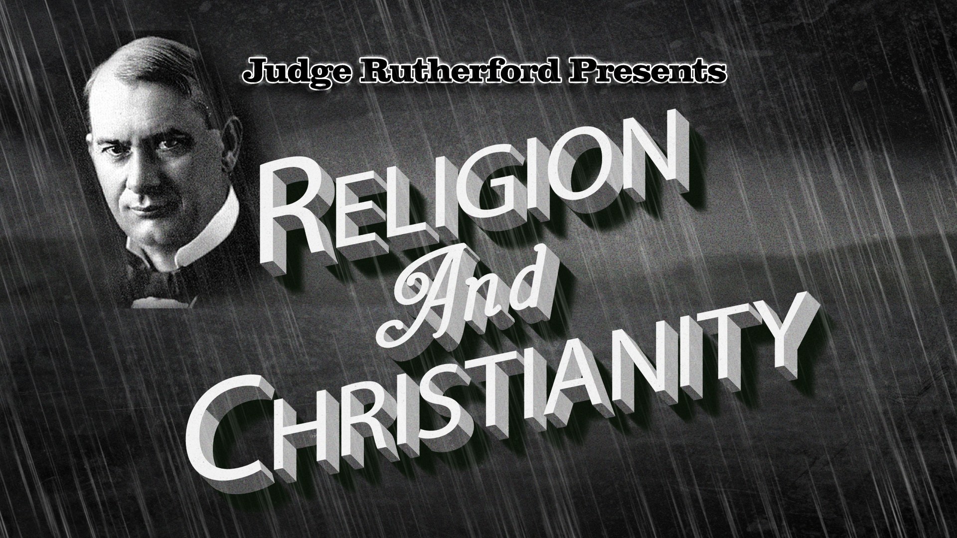 Religion And Christianity by Judge Rutherford 