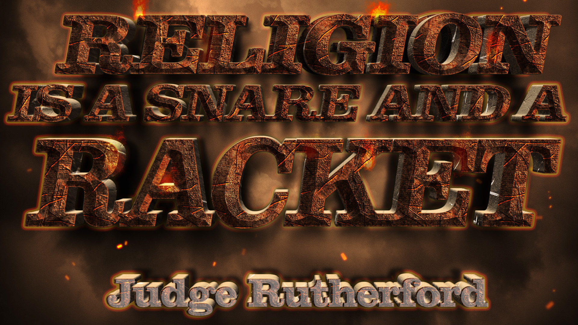 Religion is a Snare and a Racket 