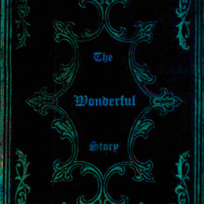 1890 - The Wonderful Story