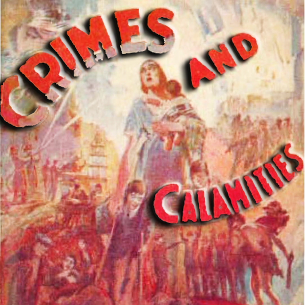 1930 - Crimes And Calamities