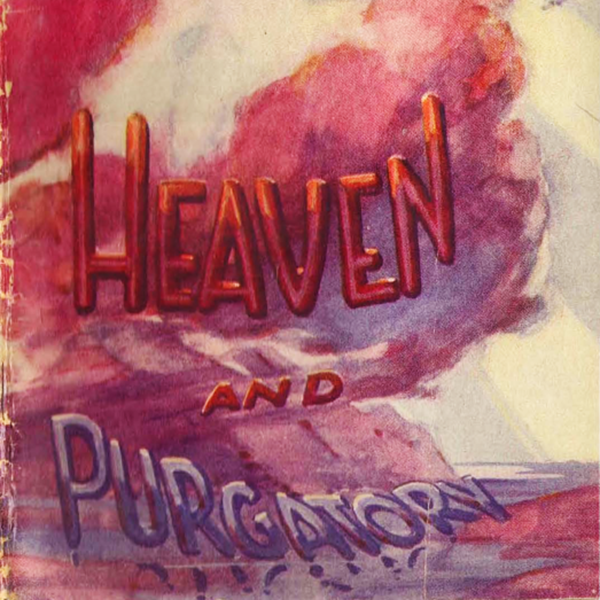 1931 Heaven and Purgatory