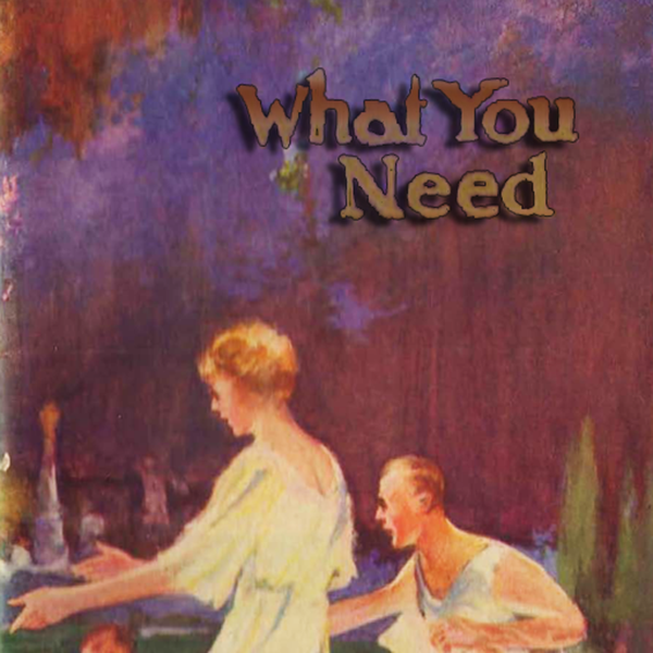 1932 - What You Need