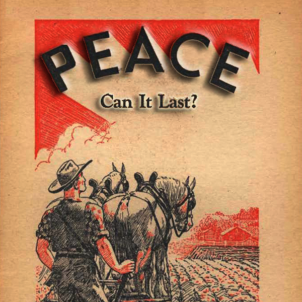 1942 - Peace : Can It Last?